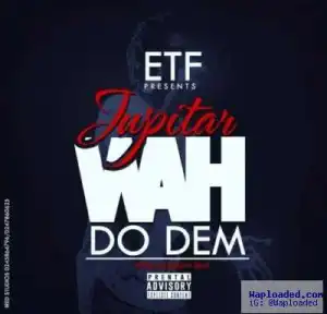 Jupitar - Wah Do Dem